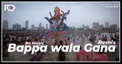 Bappa Wala Gana (Remix) Ro Music